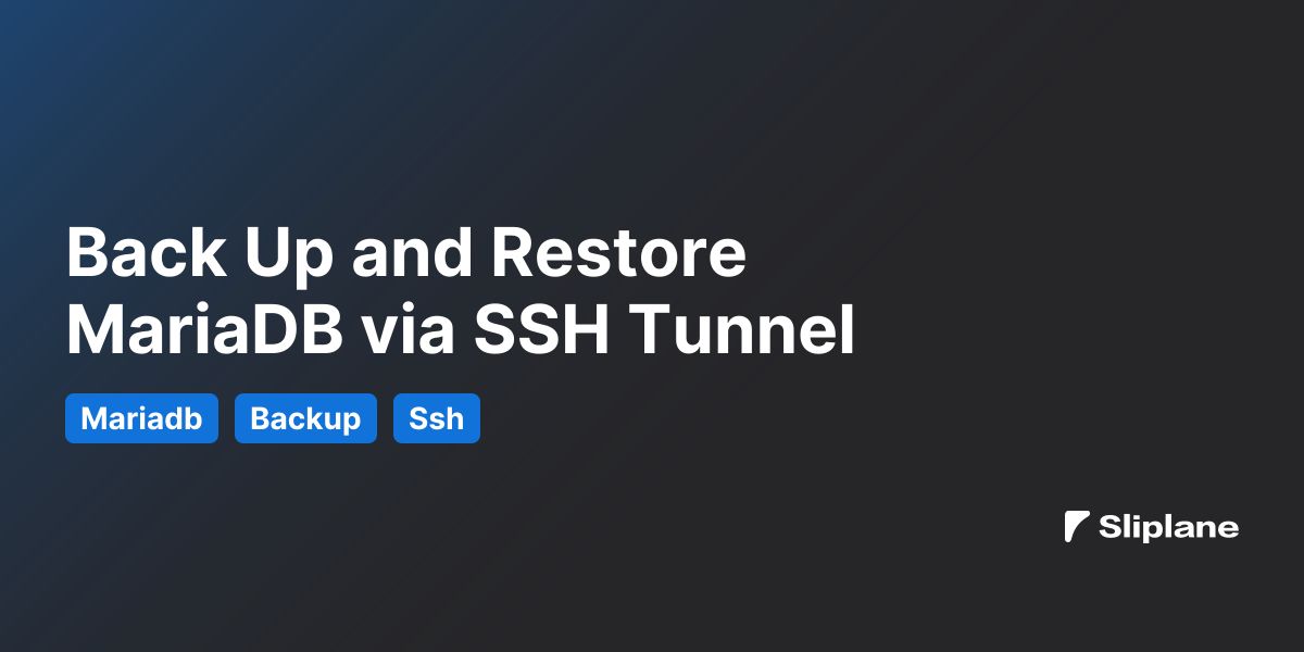 Back Up and Restore MariaDB via SSH Tunnel