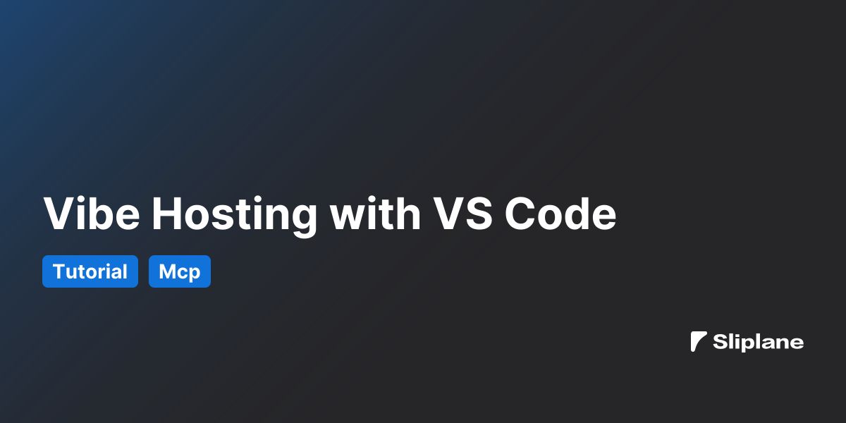 Vibe Hosting with VS Code